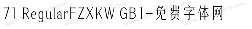 71 RegularFZXKW GB1字体转换